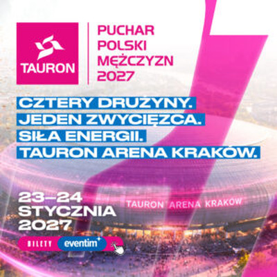 Plakat wydarzenia:  TAURON Puchar Polski Mężczyzn 2027